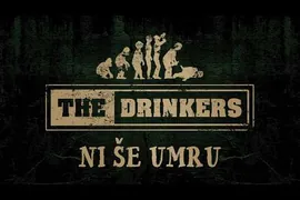 The Drinkers — Ni še umru